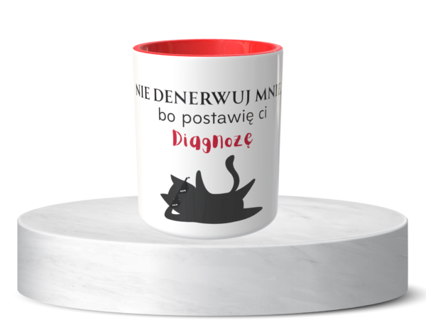 Śmieszny Kubek Dla Medyka - Nie denerwuj mnie, bo postawię Ci diganozę